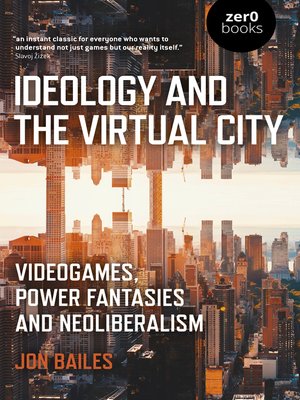 cover image of Ideology and the Virtual City